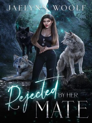 cover image of Rejected by Her Mate